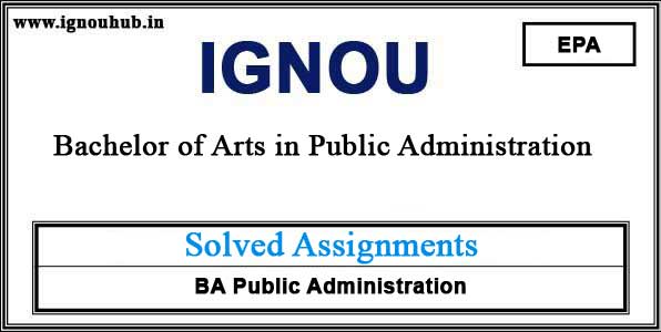 IGNOU EPA Solved Assignments (Public Administration)