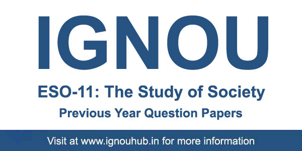 ESO 11 Question Paper (IGNOU BA Sociology)