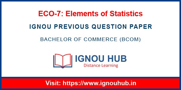 IGNOU ECO 7 Question Paper