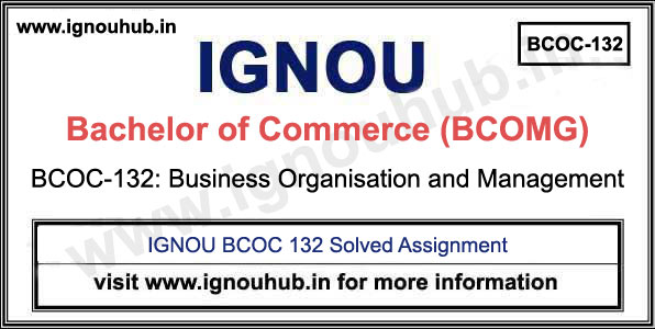 IGNOU BCOC 132 Solved Assignment