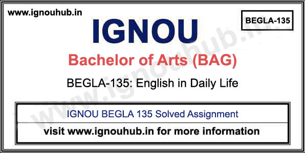 ignou solved assignment begla 138