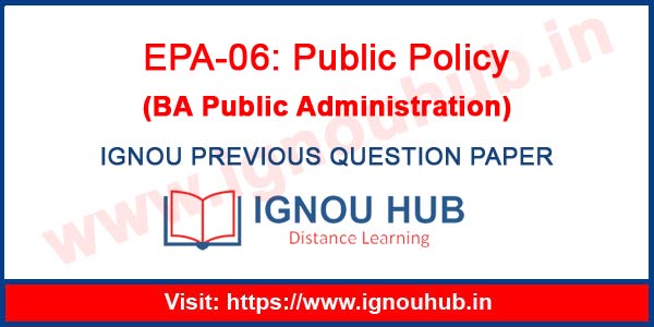 IGNOU EPA 6 Question Paper